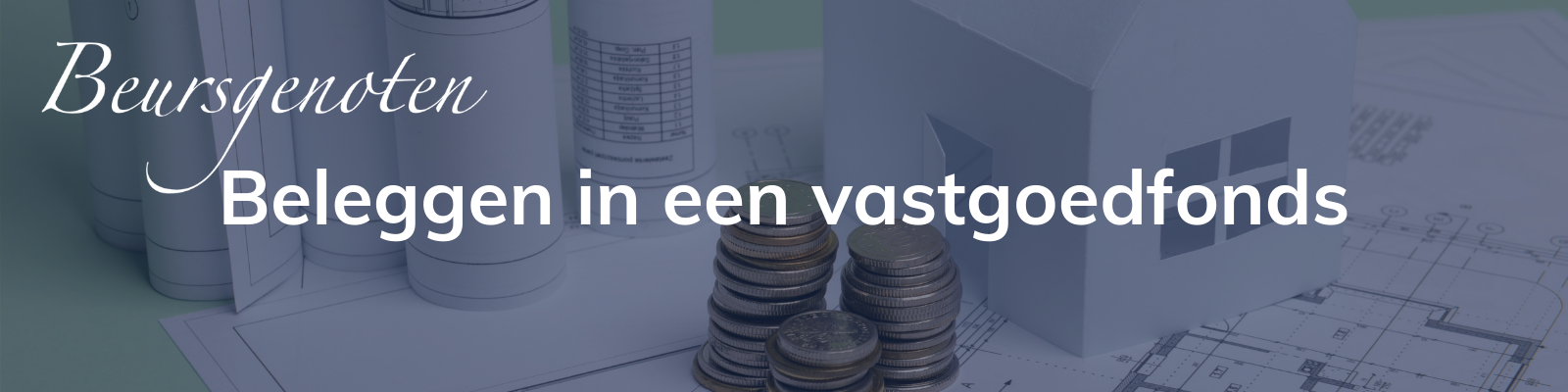 Beleggen in een vastgoedfonds