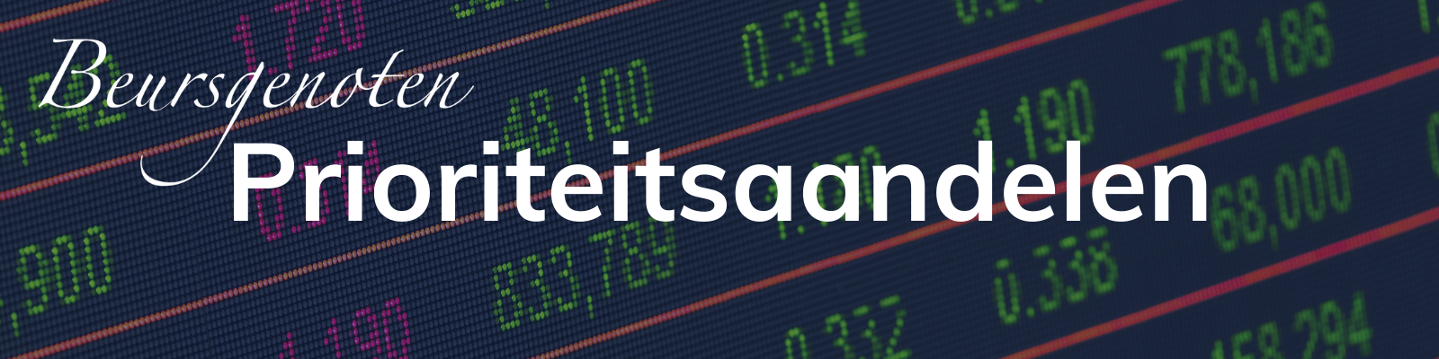 Prioriteitsaandelen - wat zijn prioriteitsaandelen?